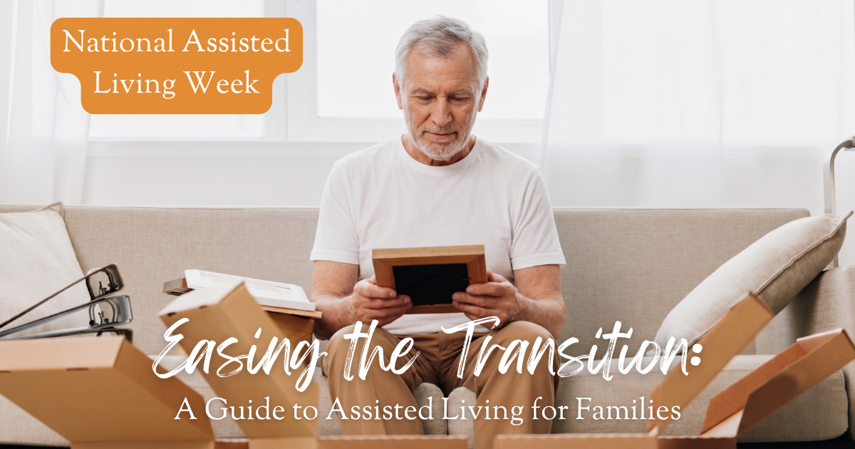 Easing the Transition: A Guide to Assisted Living for Families