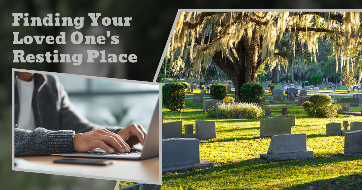 Finding Your Loved One's Resting Place