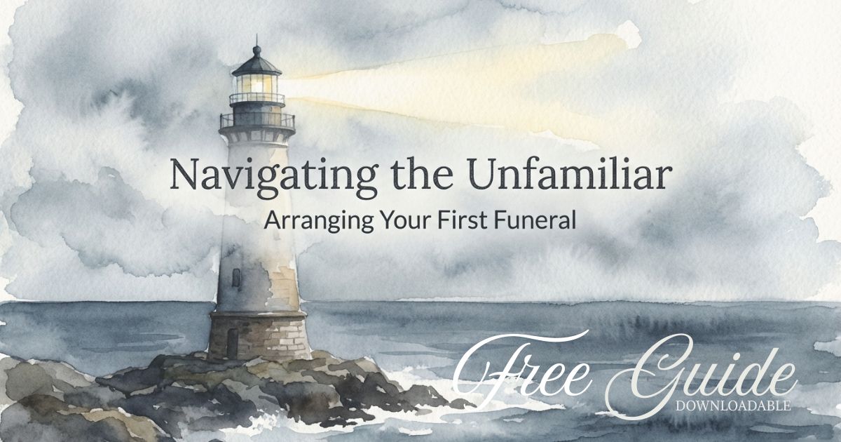 Arranging a Funeral for the First Time: An Empathetic Approach